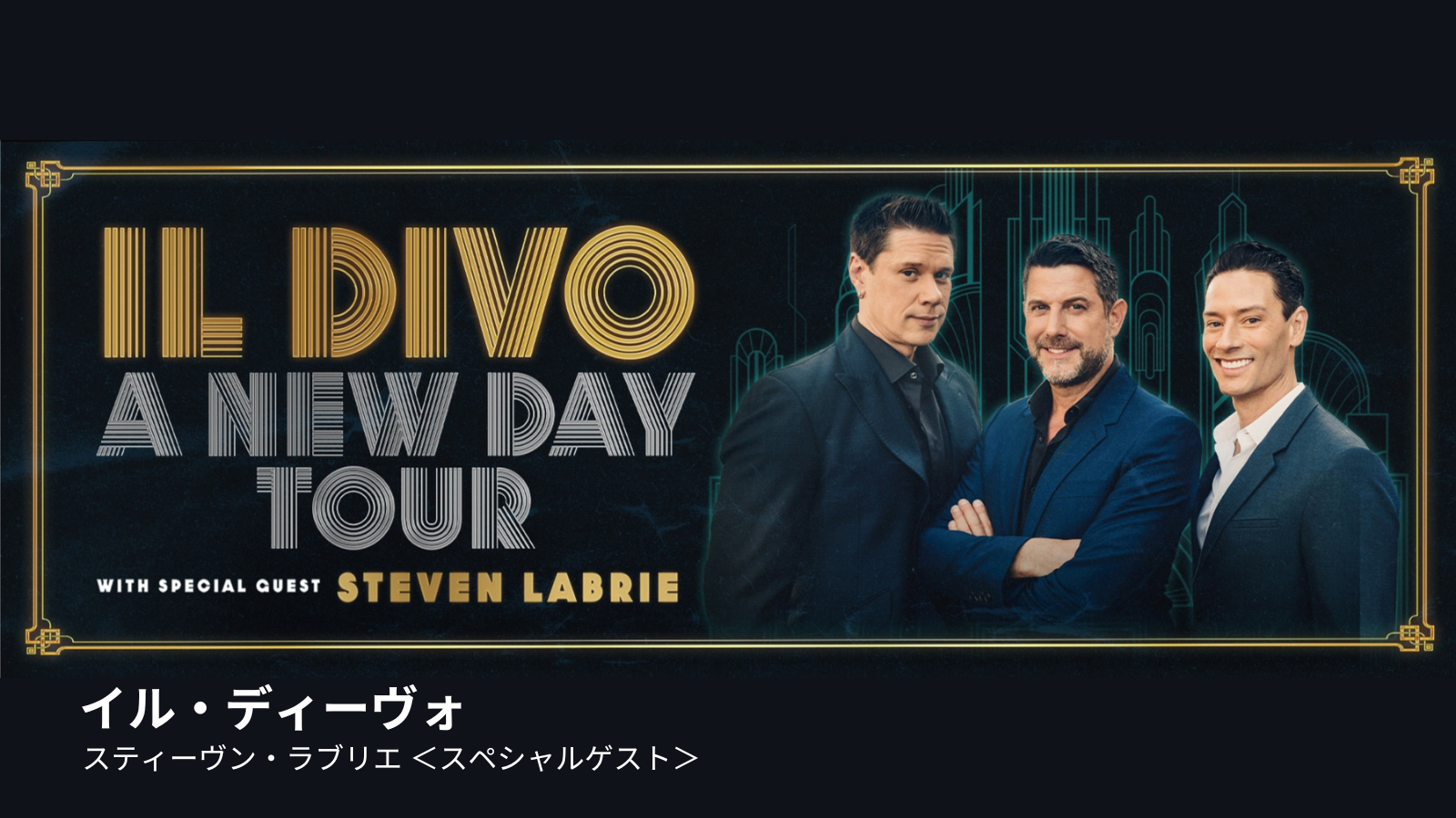 Il Divo, A new day tour Súper Tokio Radio